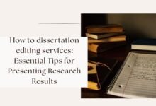 How to dissertation editing services: Essential Tips for Presenting Research Results