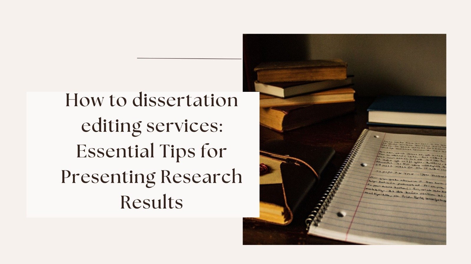 How to dissertation editing services: Essential Tips for Presenting Research Results